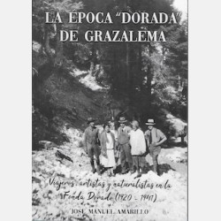 La Epoca "Dorada" De Grazalema 1920 - 1941 (Jose Manuel Amarillo)